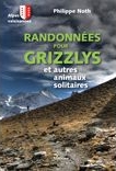 Livre 'Randonnées pour Grizzlys - Alpes valaisannes'